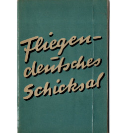 *Fliegen  Deutsches Schicksal*
