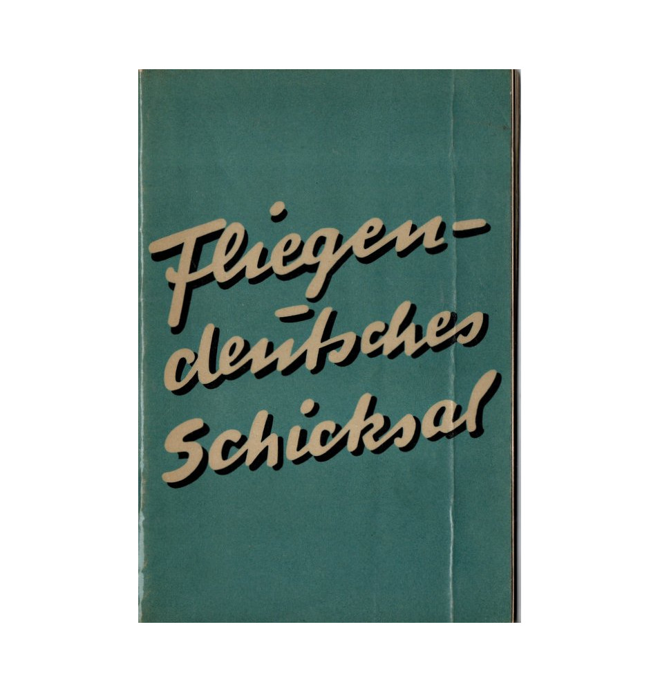 *Fliegen  Deutsches Schicksal*