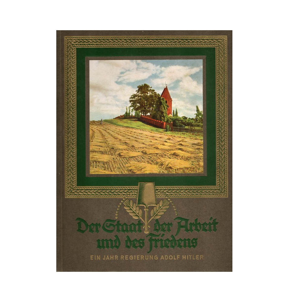 *Der Staat der Arbeit und des Friedens*