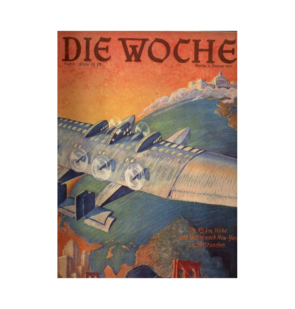 *Deutsche Monatszeitschrift - Die Woche*