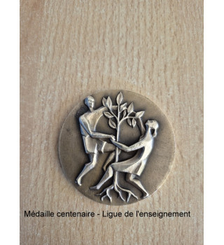 *Médaille centenaire ligue de l'enseignement*