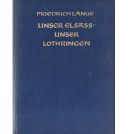 *Unser Elsass - Unser Lothringen*