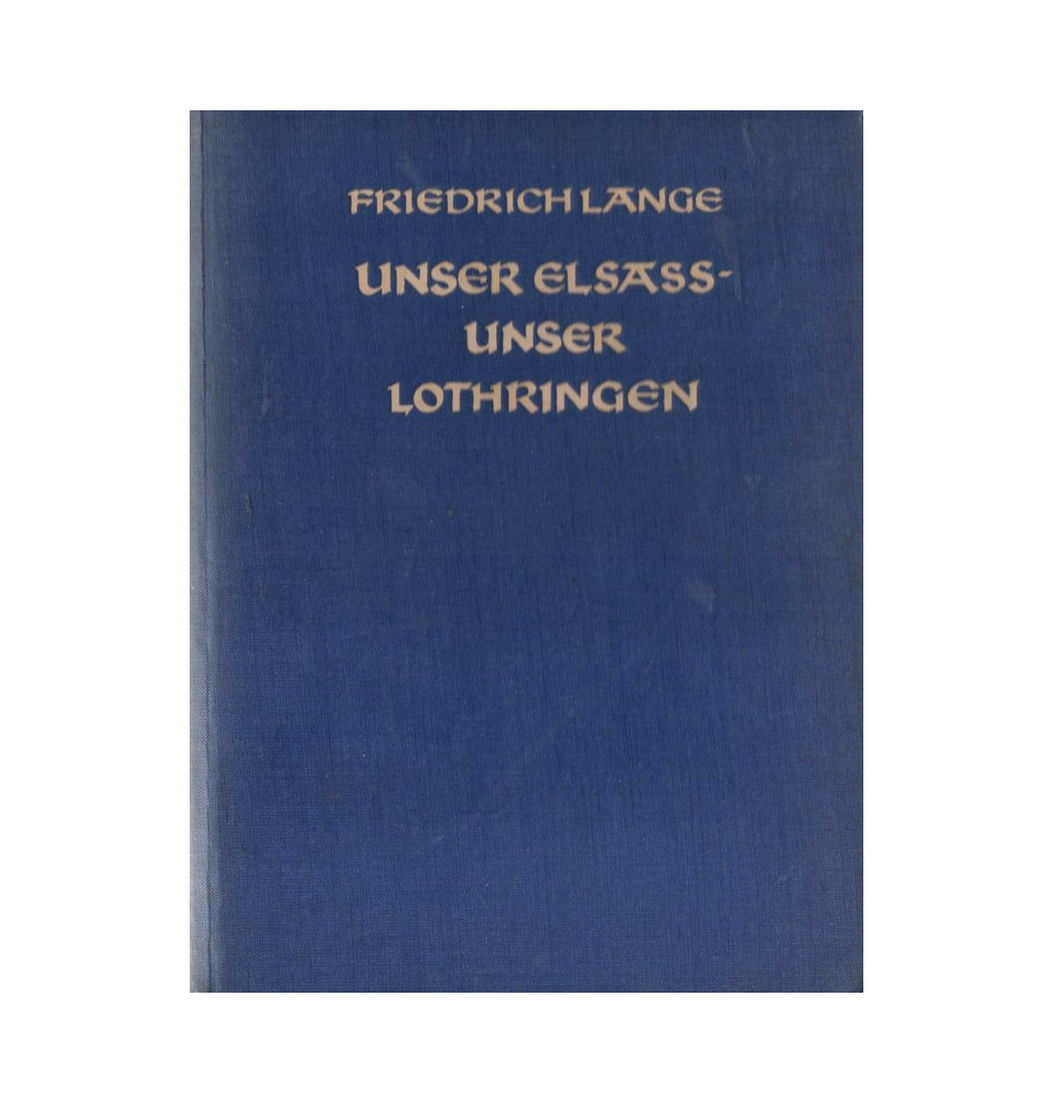*Unser Elsass - Unser Lothringen*