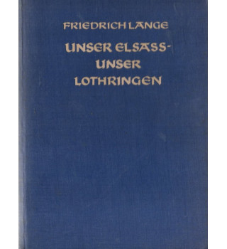 *Unser Elsass - Unser Lothringen*