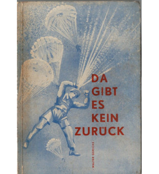 *Da gibt es kein Zurück*